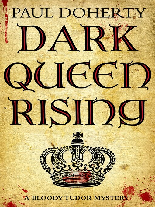 Title details for Dark Queen Rising by Paul Doherty - Wait list